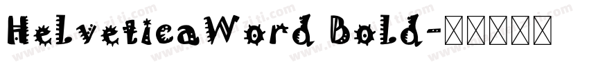 HelveticaWord Bold字体转换